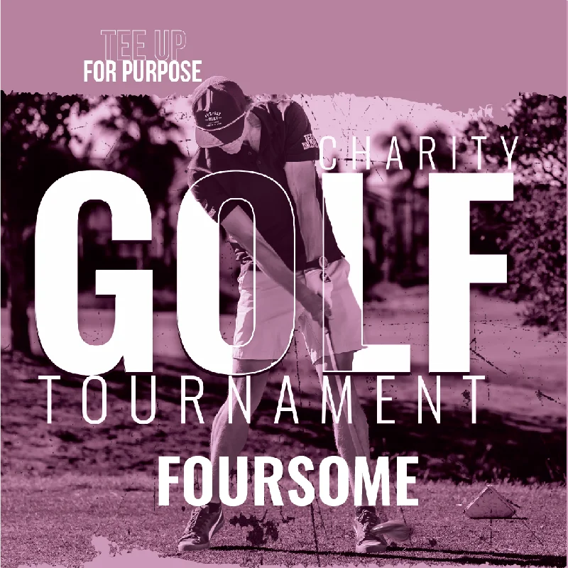 Designer T-ShirtsTee Up For Purpose - Foursome (4 Player Team) Fight Cancer